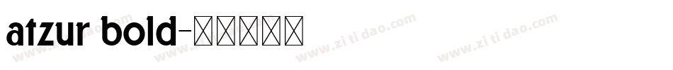 atzur bold字体转换